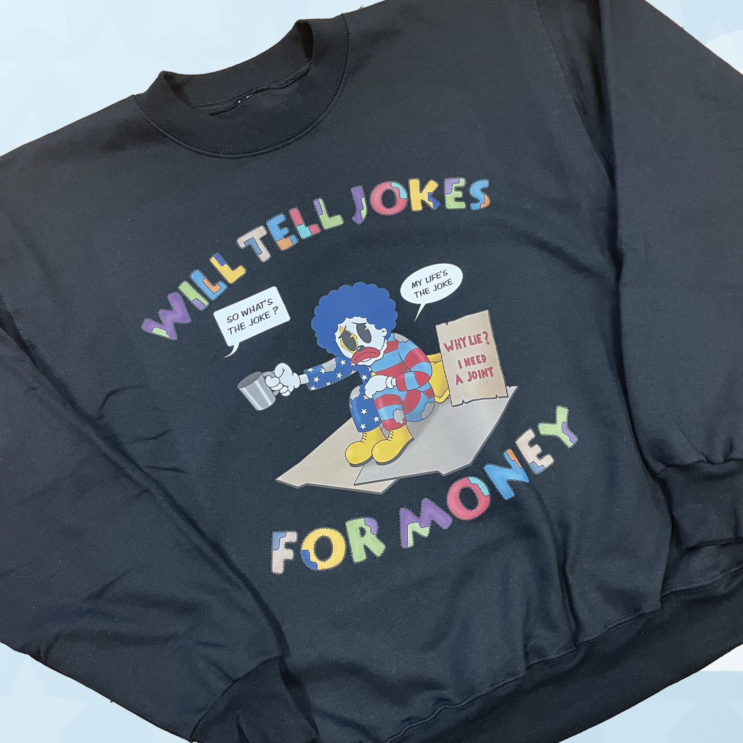 MAYD in America Jokes On Me Crewneck