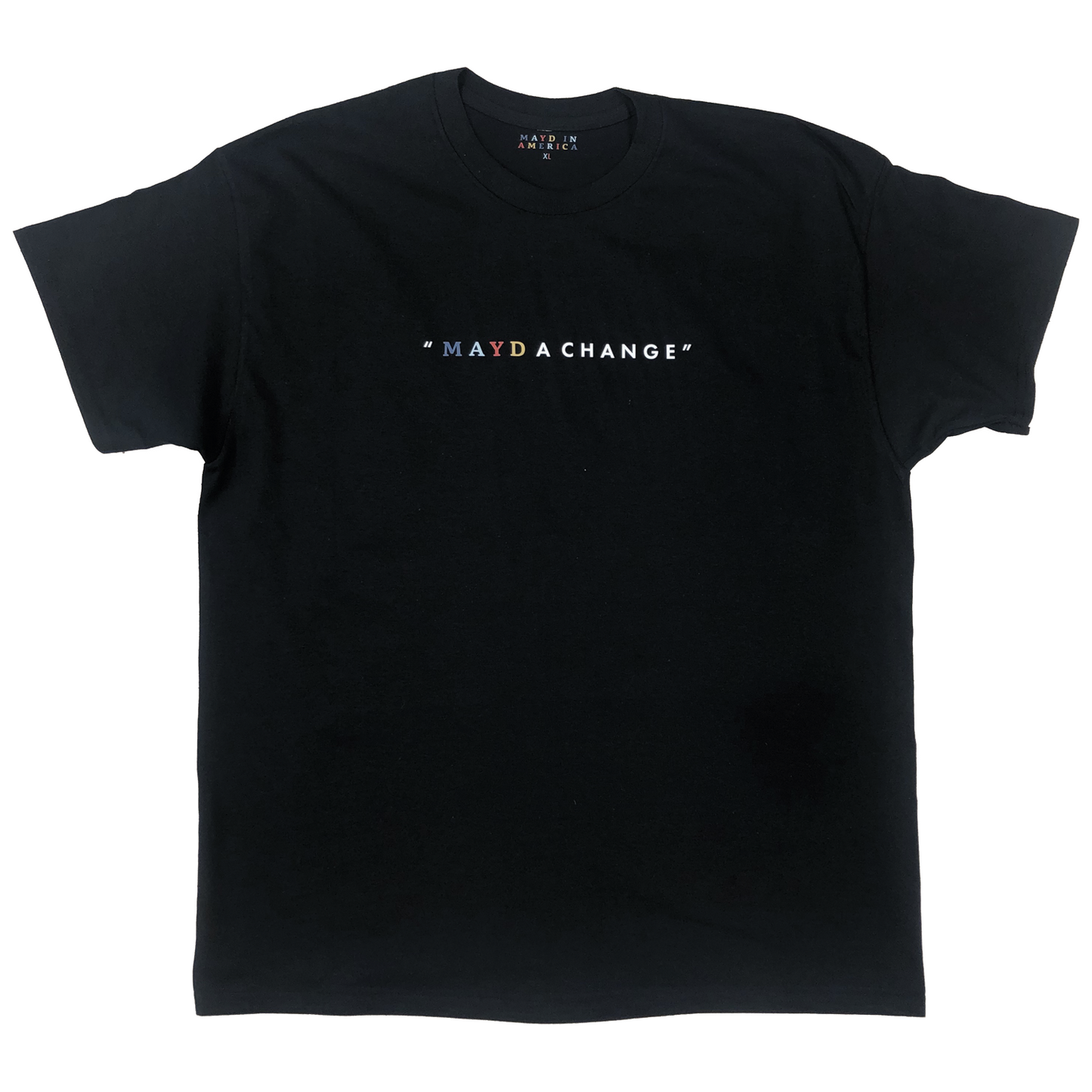 MAYD in America "Mayd A Change" T-shirt