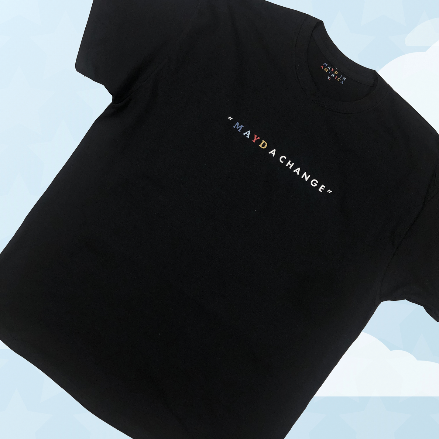 MAYD in America "Mayd A Change" T-shirt