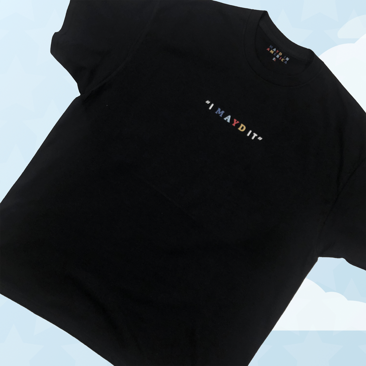 MAYD in America "I Mayd It" T-shirt