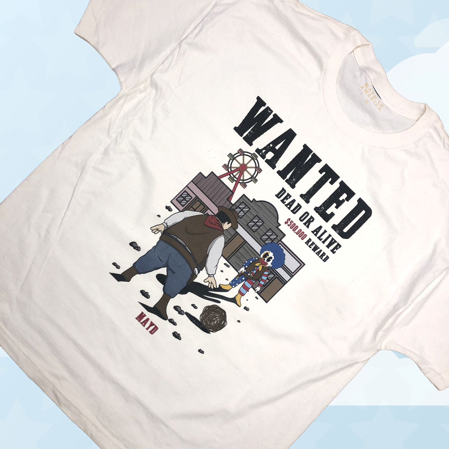 MAYD in America Wanted Tshirt