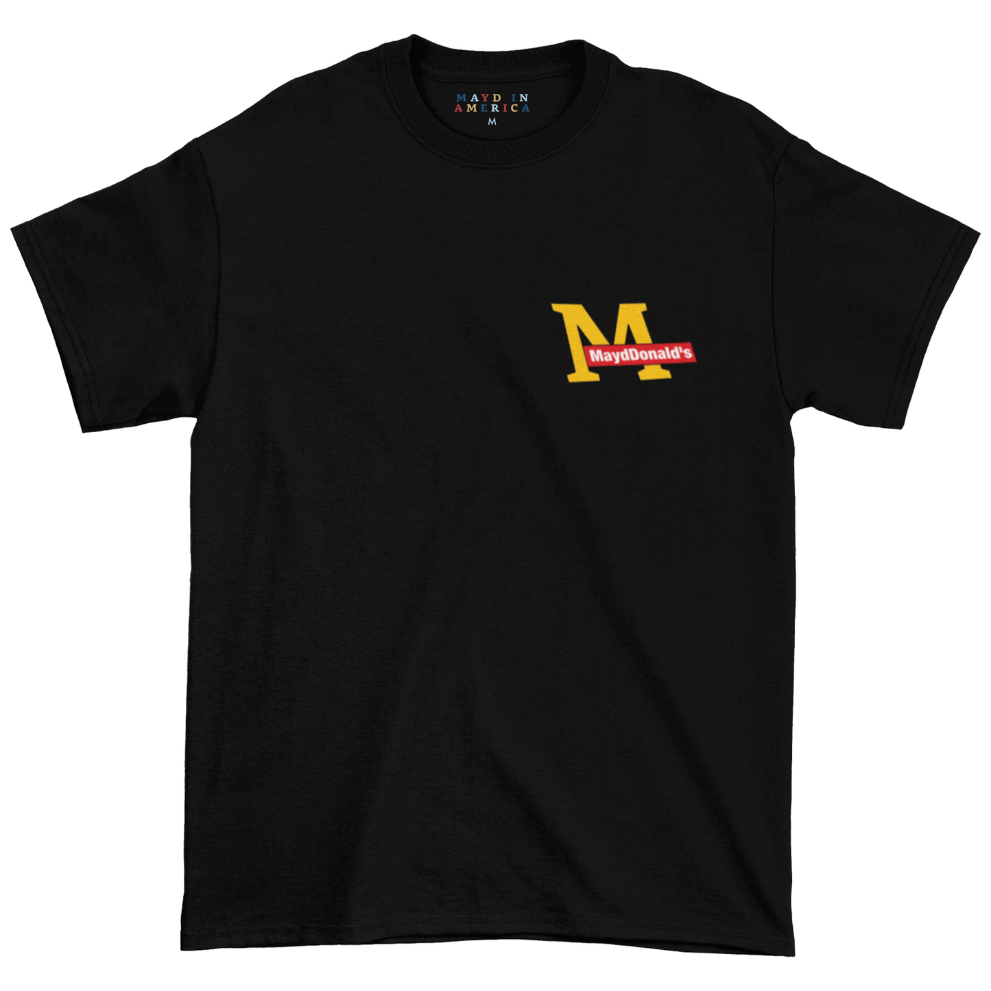 MAYD in America MaydDonalds Tshirt