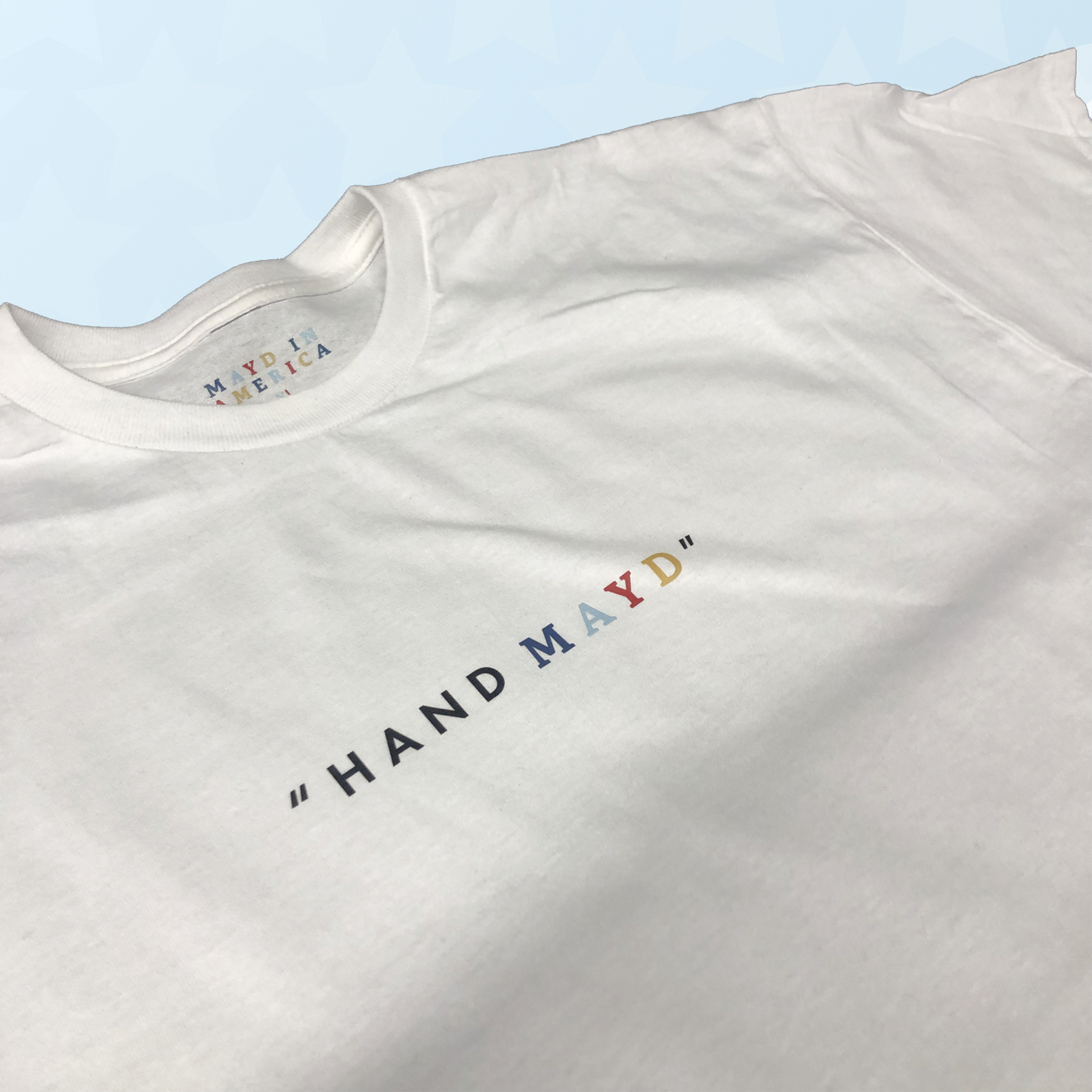 MAYD in America "Hand Mayd" T-shirt
