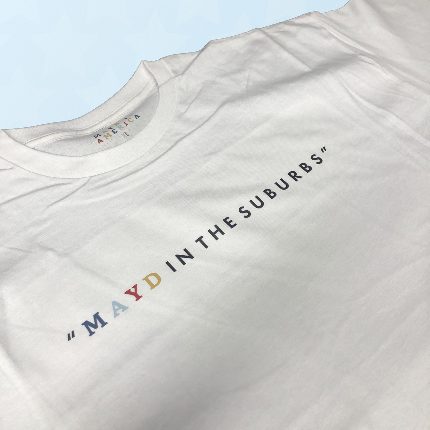 MAYD in America "Mayd in the Suburbs" T-shirt