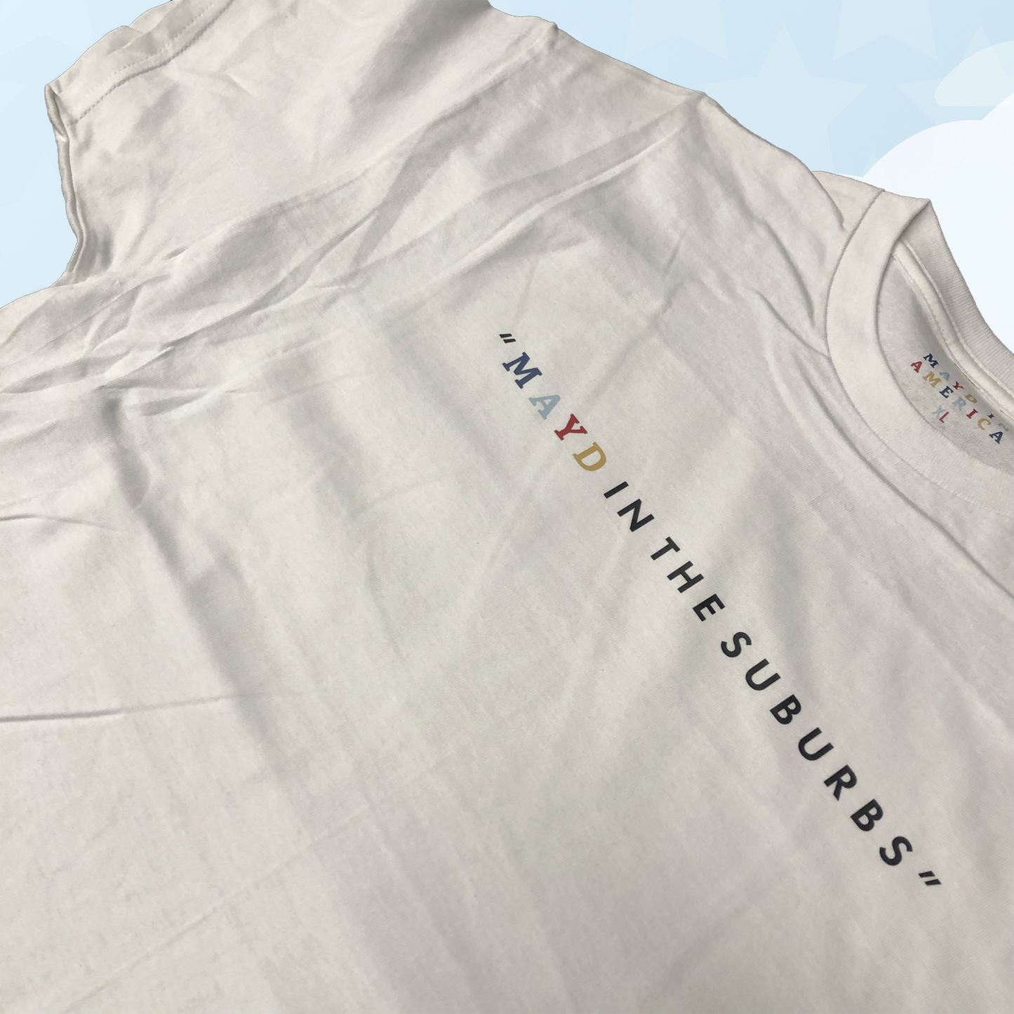 MAYD in America "Mayd in the Suburbs" T-shirt