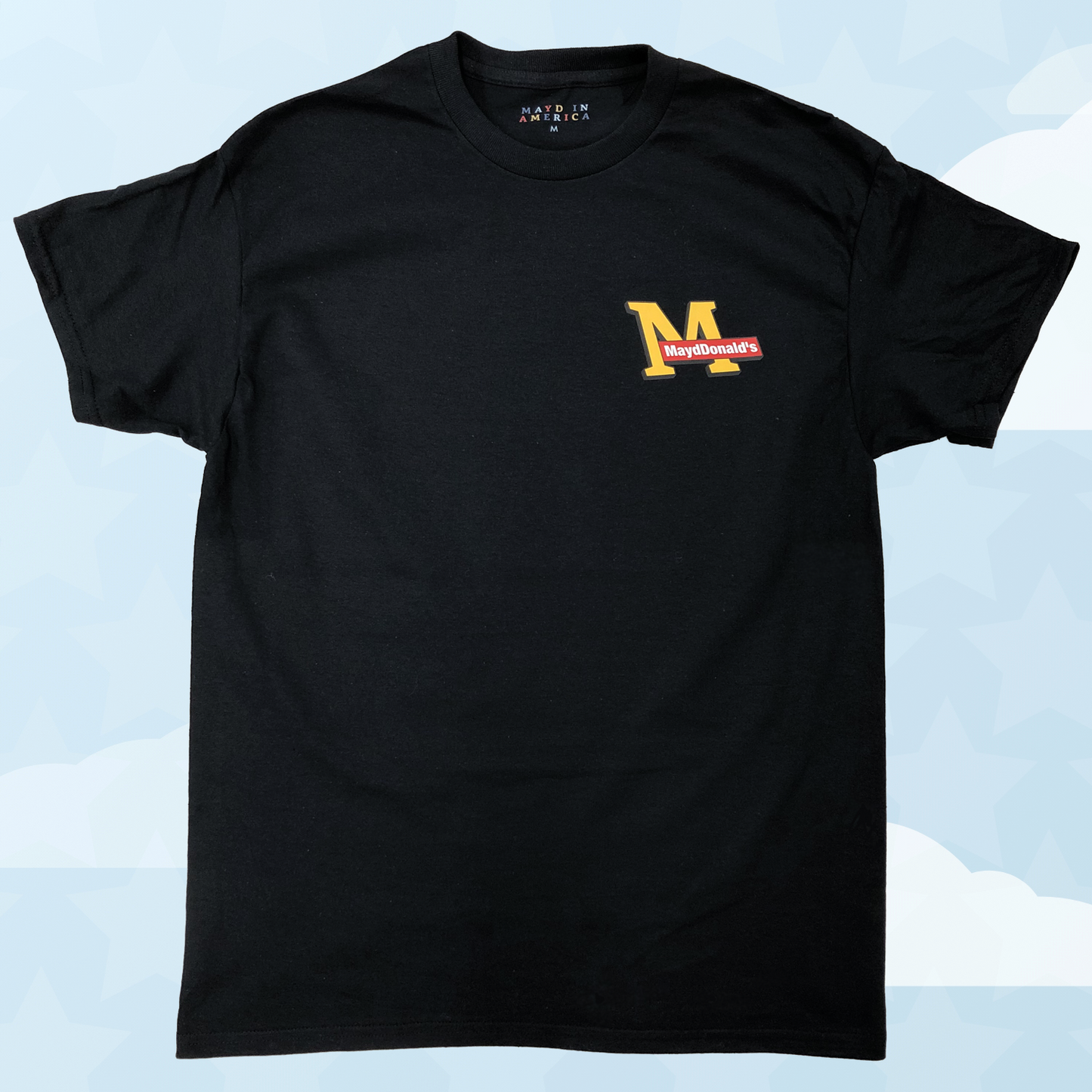 MAYD in America MaydDonalds Tshirt