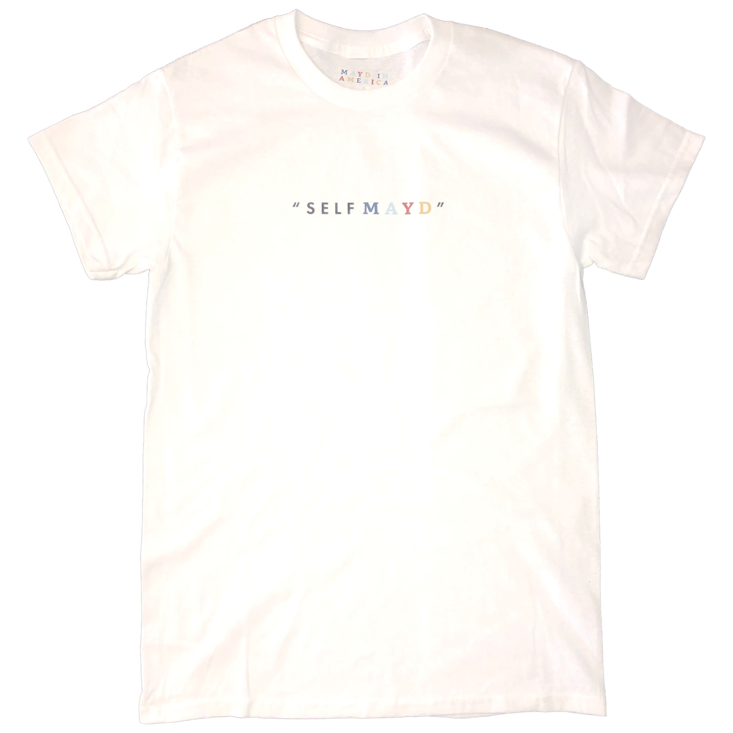 MAYD in America "Self Mayd" T-shirt