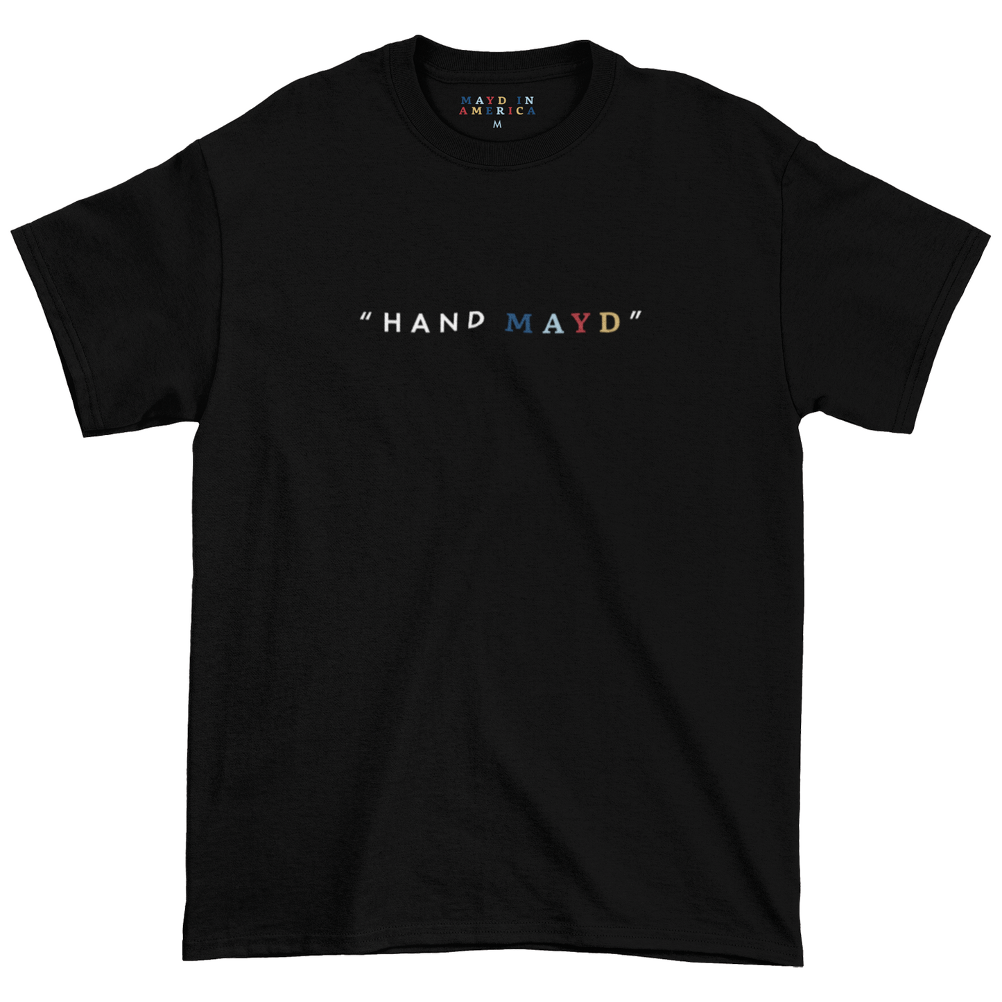 MAYD in America "Hand Mayd" T-shirt