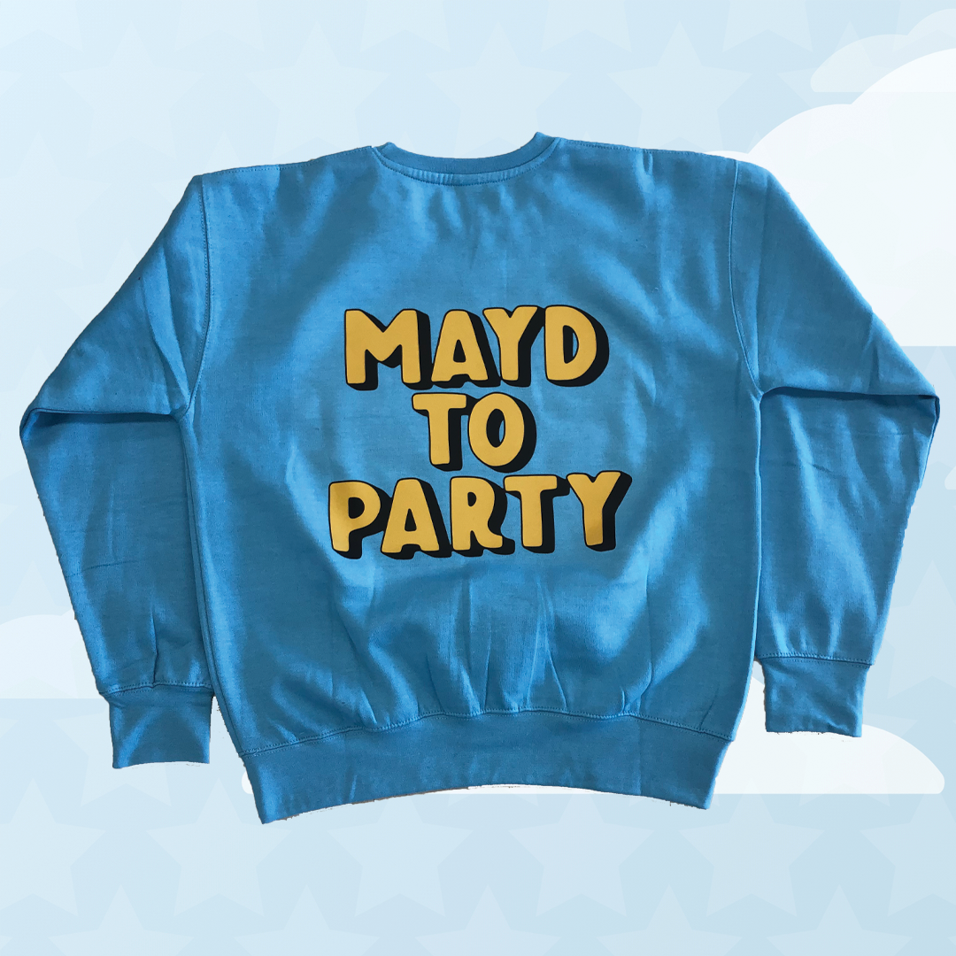 MAYD in America x Party Never Dies: MAYD to Party Crewneck
