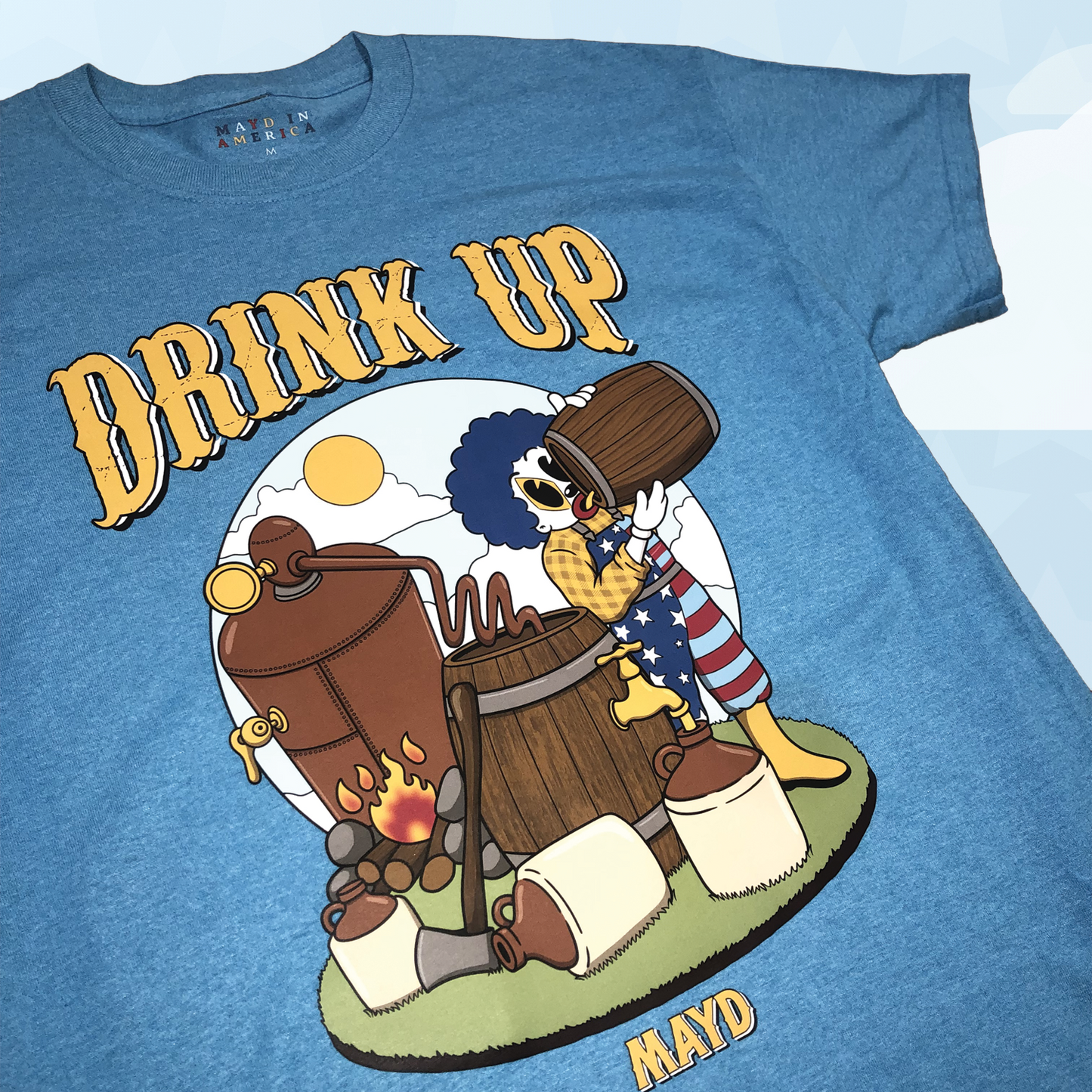 MAYD in America Drink Up Tshirt