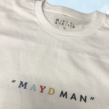 MAYD in America "Mayd Man" T-shirt