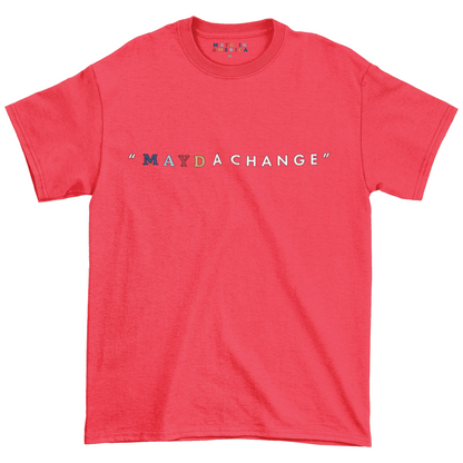 MAYD in America "Mayd A Change" T-shirt