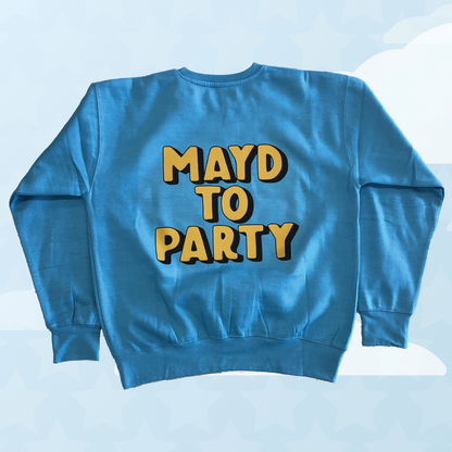 MAYD in America x Party Never Dies: MAYD to Party Crewneck